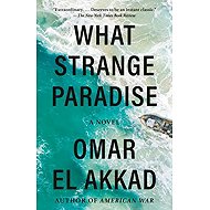 What Strange Paradise: A Novel - 