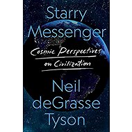 Starry Messenger: Cosmic Perspectives on Civilization - 