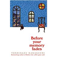 Before Your Memory Fades - 