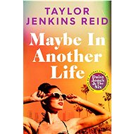 Maybe in Another Life - 