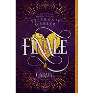 Caraval 3. Finale: A Caraval Novel - 
