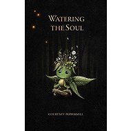 Watering the Soul - 