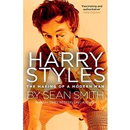 Harry Styles: The Making of a Modern Man - 