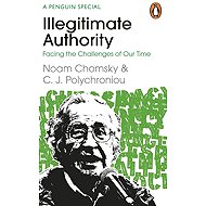 Illegitimate Authority: Facing the Challenges of Our Time - 