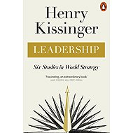 Leadership: Six Studies in World Strategy - 