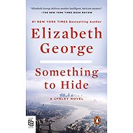 Something to Hide: A Lynley Novel - 