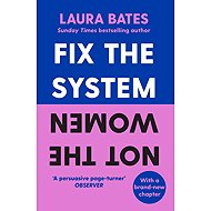 Fix the System, Not the Women - 