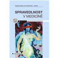 Spravedlnost v medicíně - Radek Ptáček; Petr Bartůněk