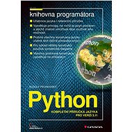 Python: Kompletní příručka jazyka pro verzi 3.11 - Rudolf Pecinovský