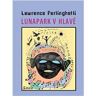Lunapark v hlavě - Lawrence Ferlinghetti