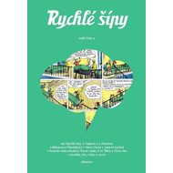 Rychlé šípy: Sešit číslo 4 - Jaroslav Foglar; Petr Hugo Šlik; Honza Smolík