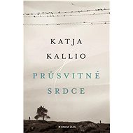Průsvitné srdce - Katja Kallio
