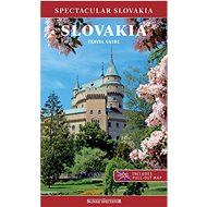 Slovakia Travel Guide: Spectacular Slovakia - 