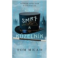 Smrť a kúzelník - Tom Mead