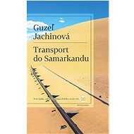 Transport do Samarkandu - Guzel Yakhina