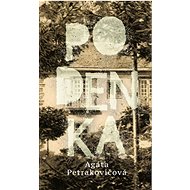 Podenka - Agáta Petrakovičová