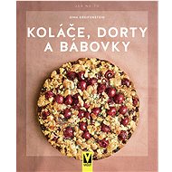 Koláče, dorty a bábovky - Gina Greifenstein