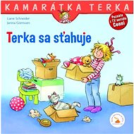 Terka sa sťahuje - Liane Schneider; Eva Wenzel-Bürger; Zuzana Dodoková