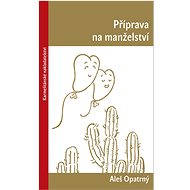 Příprava na manželství - Aleš Opatrný