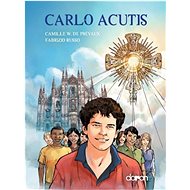 Carlo Acutis - Camille de Prévaux;  Fabrizio  Russo