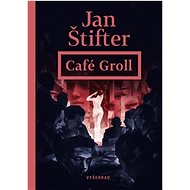 Café Groll - Jan Štifter