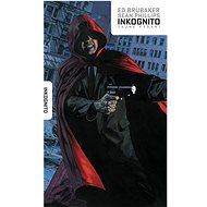 Inkognito - Ed Brubaker; Sean Phillips