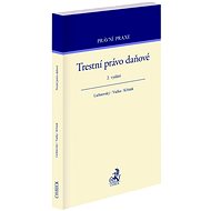 Trestní právo daňové - Ondřej Lichnovský; Lukáš Křístek; Jan Vučka
