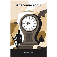 Anatomie rodu - Simon Mawer