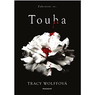 Touha - Tracy Wolffová