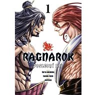 Ragnarok: Poslední boj 1 - Takumi Fukui; Šin'ja Umemura  Takumi Fukui; Šin'ja Umemura; Adžičika