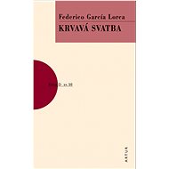 Krvavá svatba: sv. 50 - Federico García Lorca