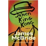 Jáhen King Kong - James McBride