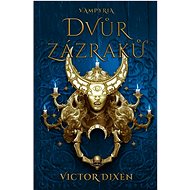 Vampyria Dvůr zázraků - Victor Dixen