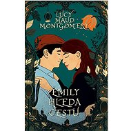 Emily hledá cestu - L. M. Montgomery