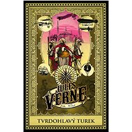 Tvrdohlavý Turek - Jules Verne
