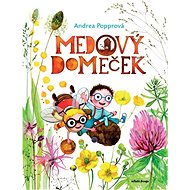 Medový domeček - Andrea Popprová  Andrea Popprová