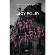 Byt v Paříži - Lucy Foley