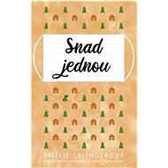 Snad jednou - Amélie Salingerová