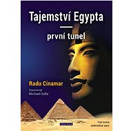 Tajemství Egypta první tunel - Radu Cinamar