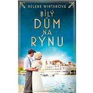 Bílý dům na Rýnu - Helene Winterová