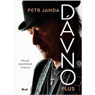 Dávno plus: druhé rozšířené vydání - Petr Janda