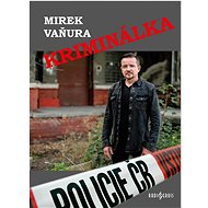 Kriminálka - Mirek Vaňura