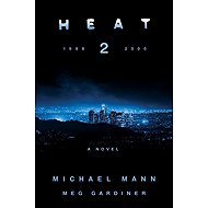 Heat 2: A Novel - 