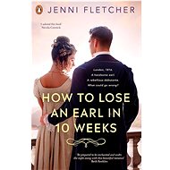 How to Lose an Earl in Ten Weeks - 