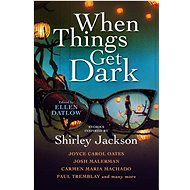 When Things Get Dark - 