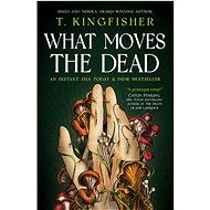 What Moves The Dead - 