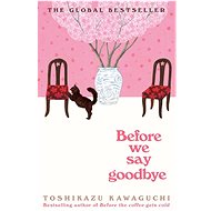 Before We Say Goodbye - 