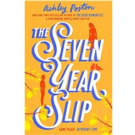 The Seven Year Slip - 