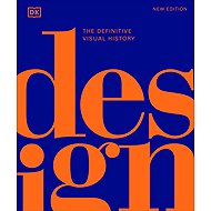 Design: The Definitive Visual History - 