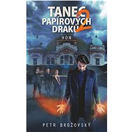 Tanec papírových draků 2: Hon - Petr Brožovský